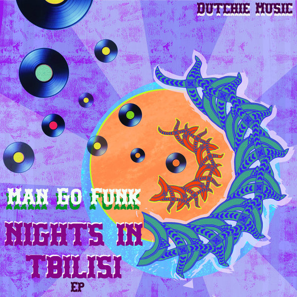 Man Go Funk - Nights In Tbilisi EP [DUTCHIE353]